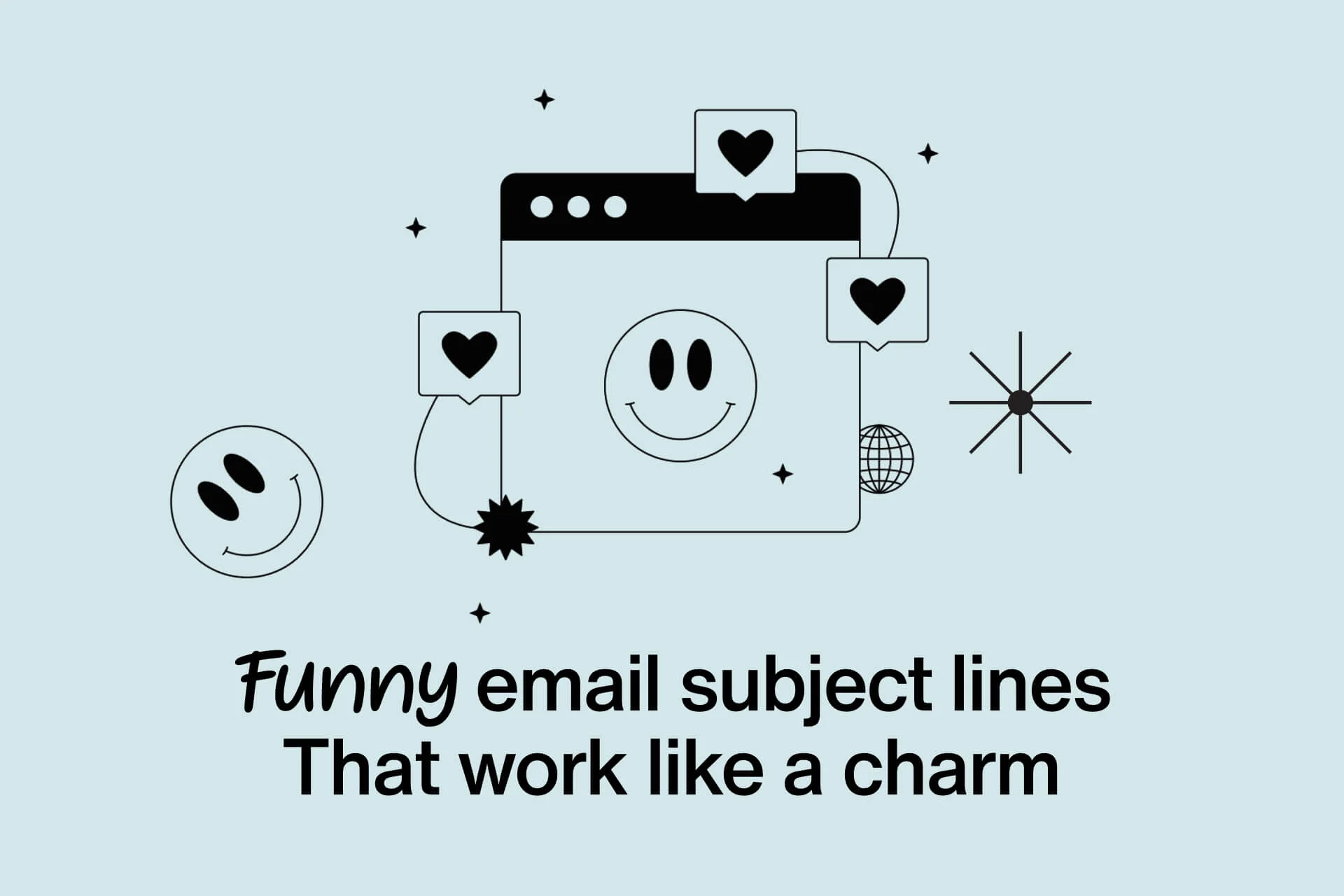 10 Funny Email Subject Lines That Work Like a Charm