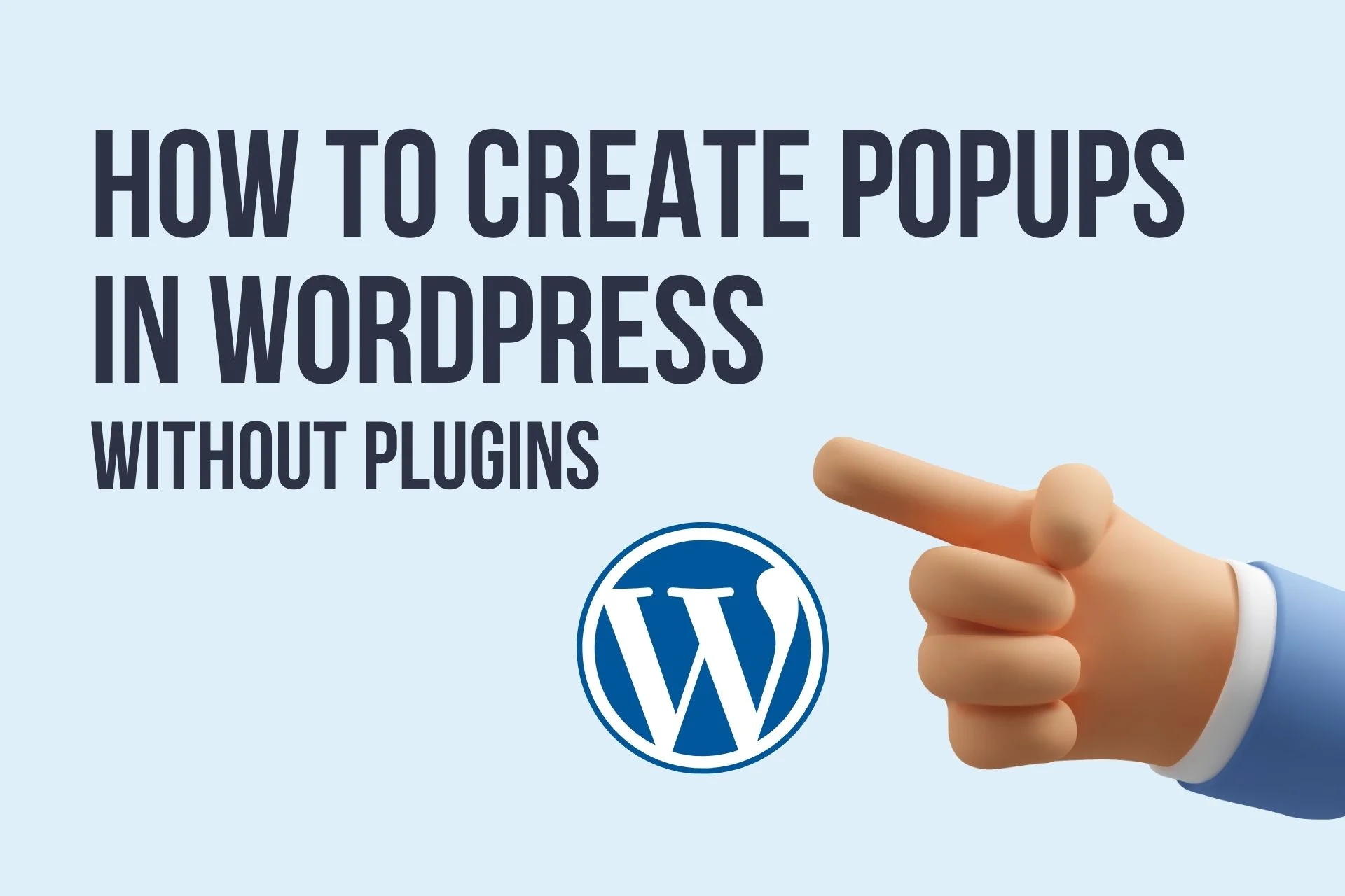 how to create popup in wordpress without plugin create popup in wordpress with popupsmart a girl stands wordpress logo