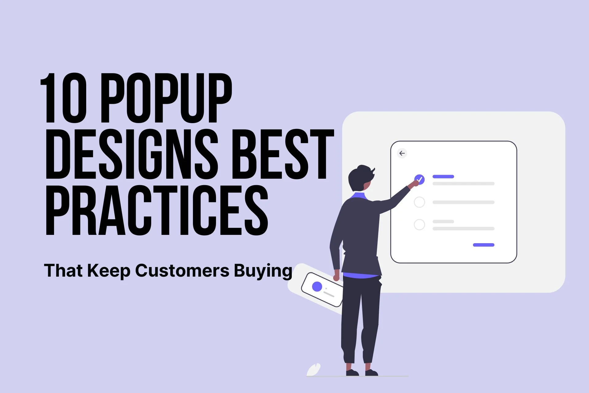 a cover image with the title that says "10 Popup Design Best Practices That Keep Customers Buying" and an illustration of a boy working with a digital board and closing a popup