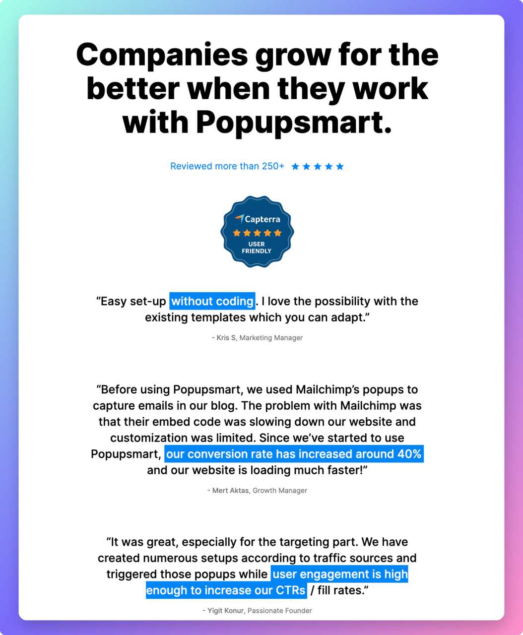 a screenshot of Popupsmart's testimonial page with a Capterra badge that showcases several positive testimonials and reviews from its former customers
