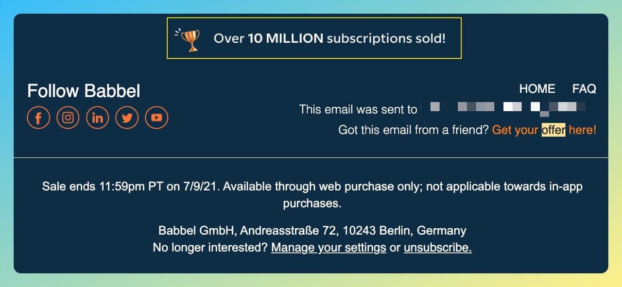 a screenshot of Babbel email footer example with social proof that says "over 10 million subscriptions sold!" to build trust. It also contains company's social media platforms and legal information and privacy notice links