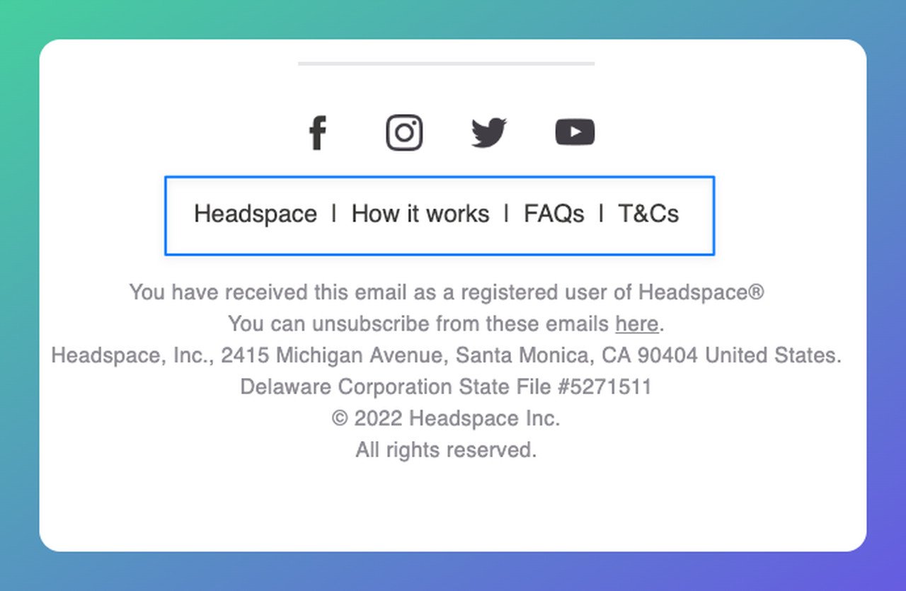 a screenshot of Headspace email footer example that shows company's social media platform links and links to FAQ page and Help center