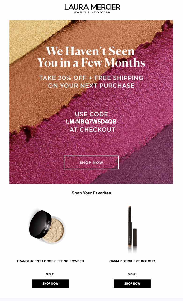 a screenshot of Laura Mercier product recommendation email example offering 20% off and free shipping exclusively in a win-back email