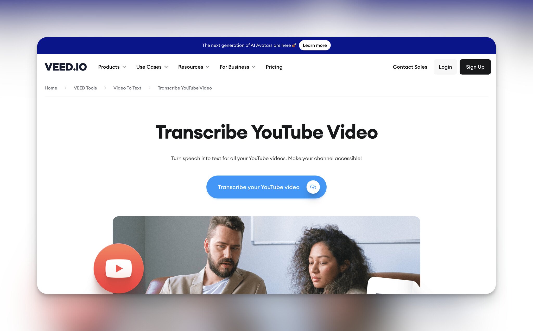 Veed.io's YouTube video transcription landing page with the headline "Transcribe YouTube Video" in the center followed by a blue "Transcribe your YouTube video button and the image of a female and a male below