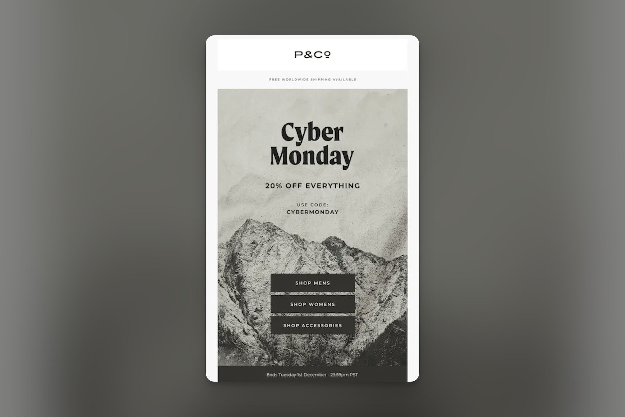 Cyber Monday email with mountains as the background in grey and the “Cyber Monday” headline followed by 3 buttons for shopping