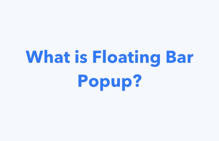 what is floating bar popup?
