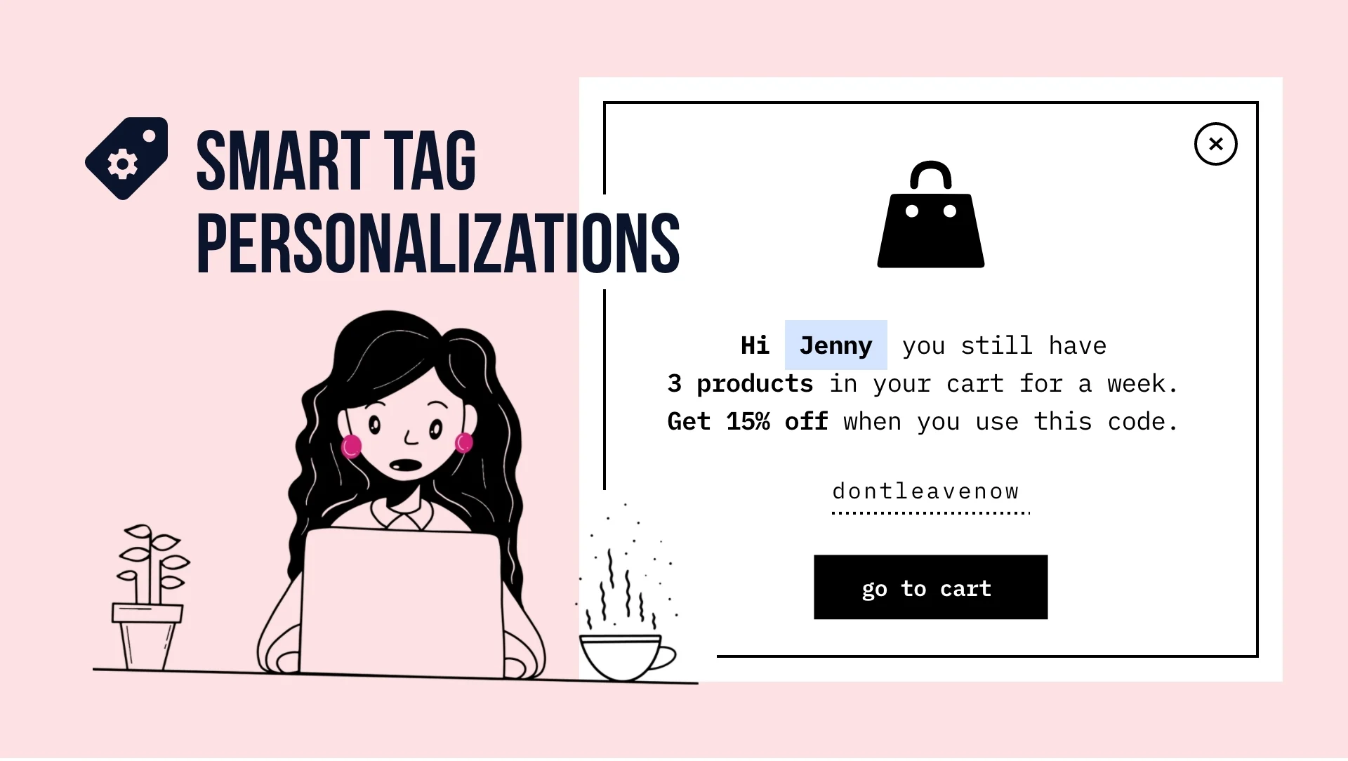 Next-Level Personalization with Smart Tags