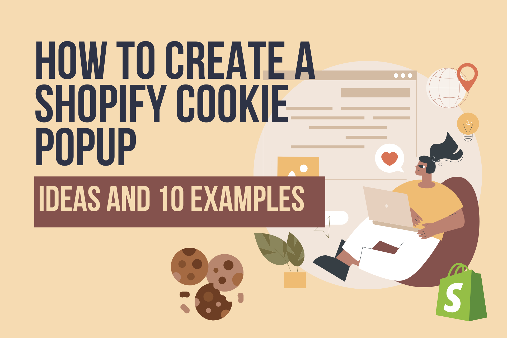 How to Create a Shopify Cookie Popup, Ideas and 10 Examples