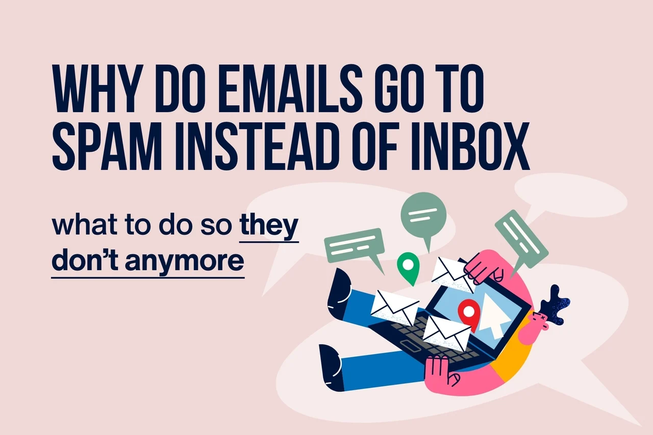 Why Do Emails Go to Spam Instead of Inbox & What to Do (2026)
