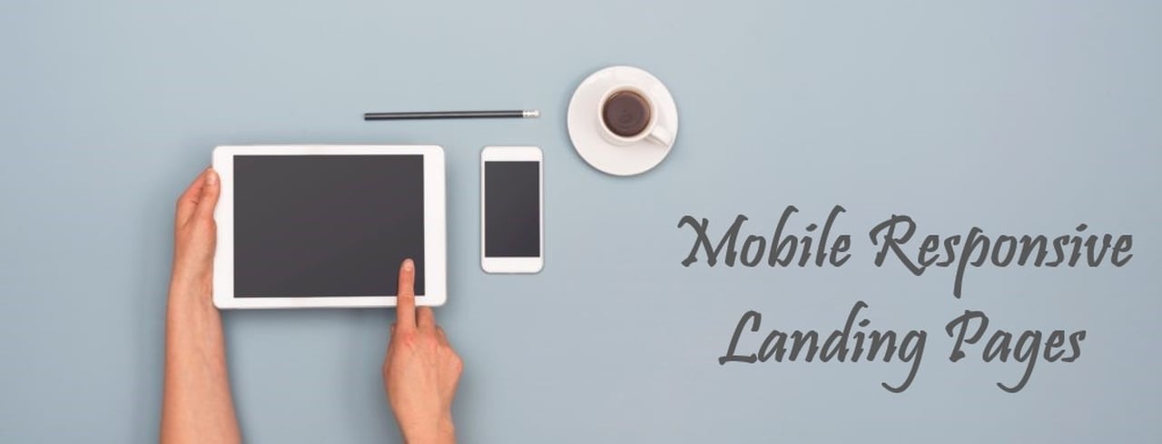 Create mobile responsive landing pages