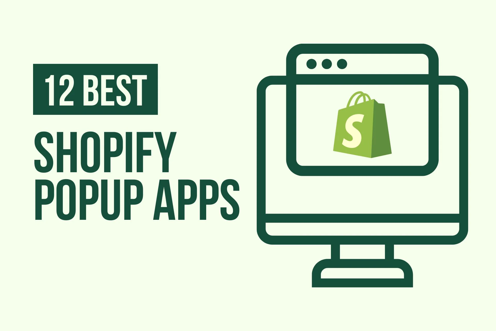 11 Best Shopify Popup Apps: Review & Comparison