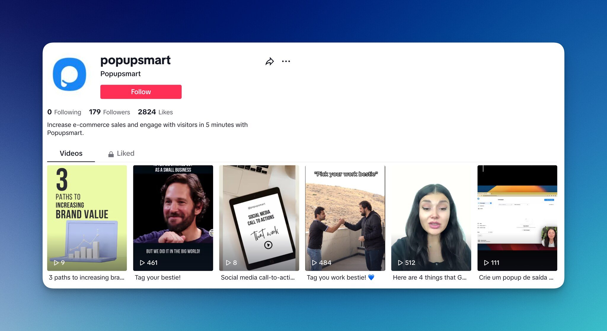 Popupsmart TikTok hesabının takipçi ve takip ettiği kişi sayıları ile son paylaşılan videolarını gösteren bir ekran görüntüsü