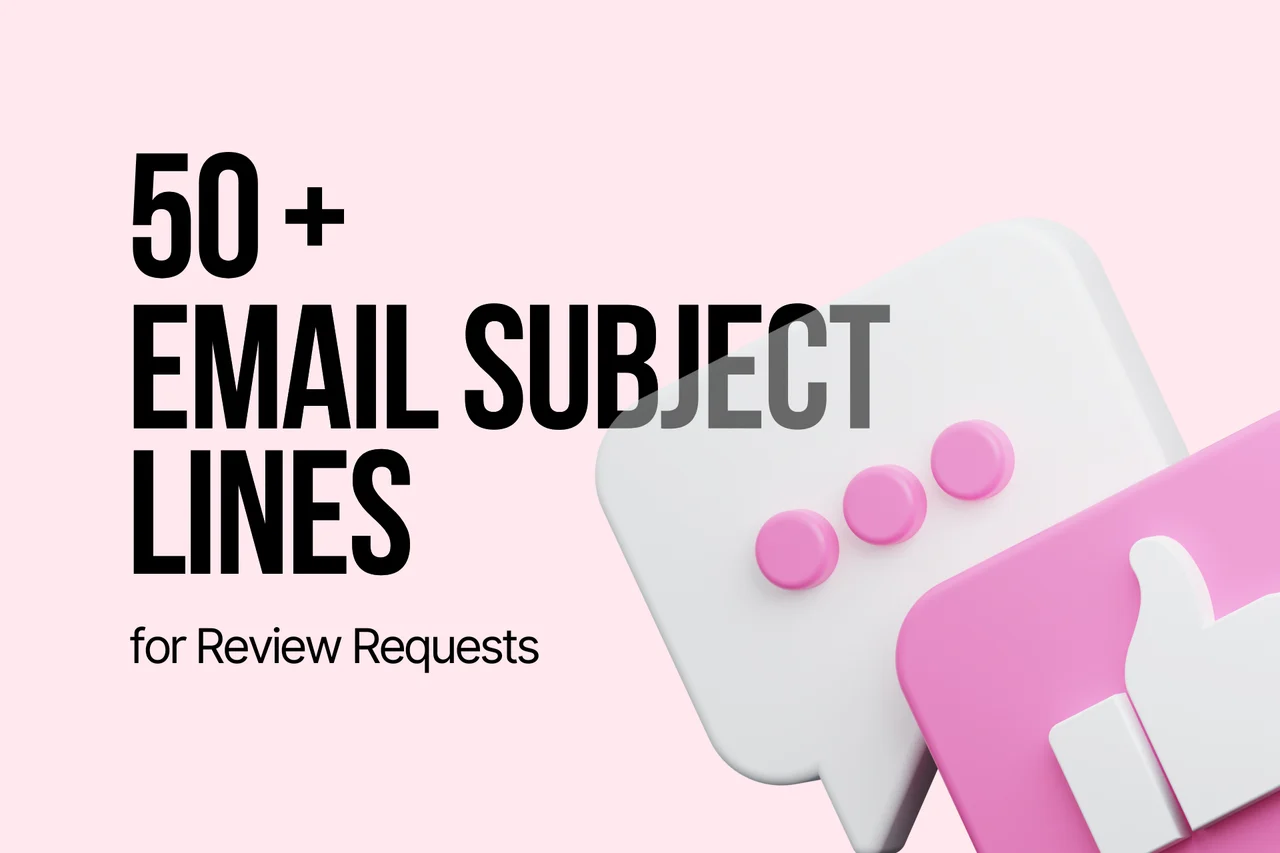50+ Best Review Email Subject Lines in 2026