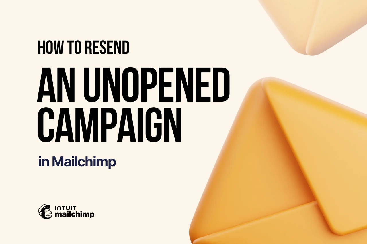 How to Resend an Unopened Campaign in MailChimp