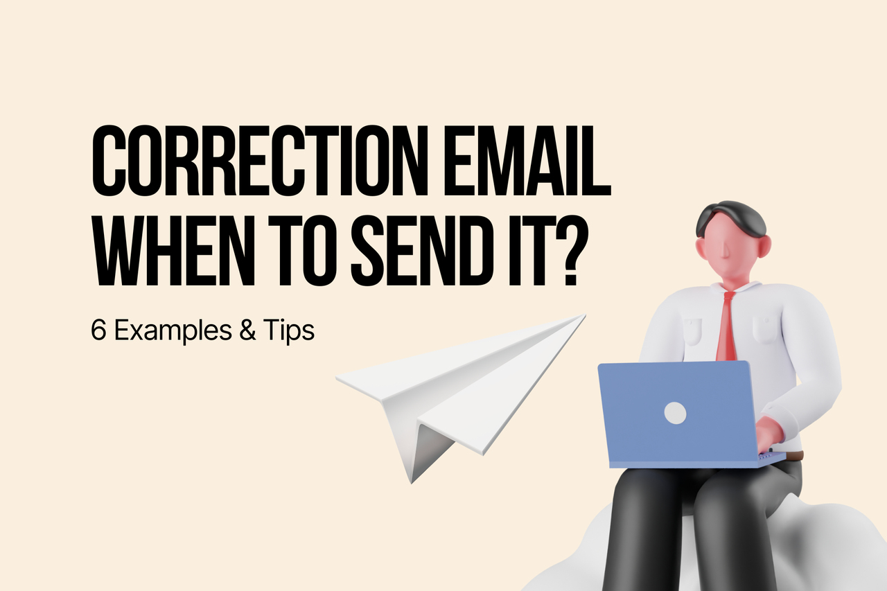 Correction Email: When to Send + 6 Examples in 2026