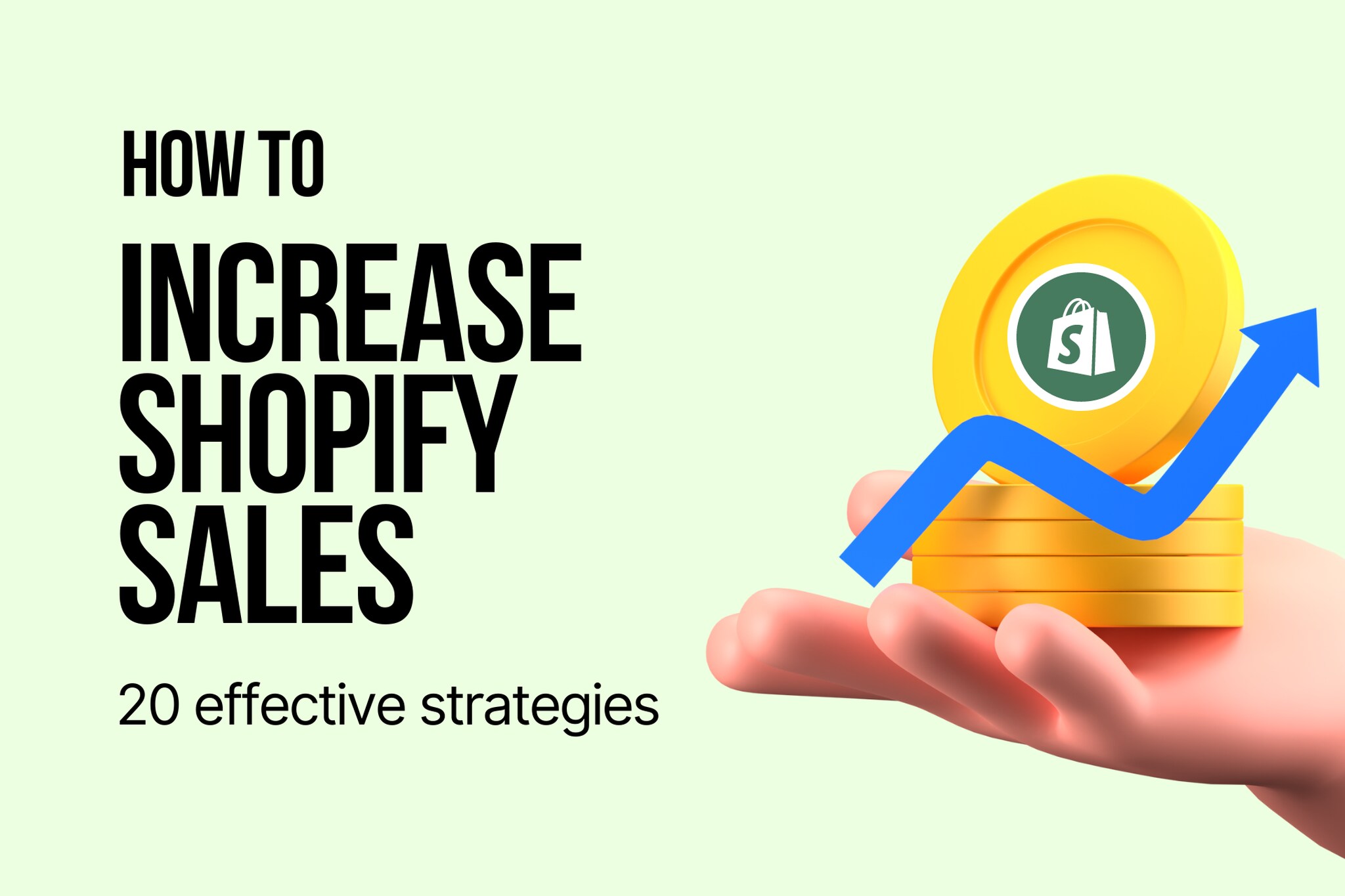 How to Skyrocket Your Shopify Sales: 20 Proven Strategies for 2026