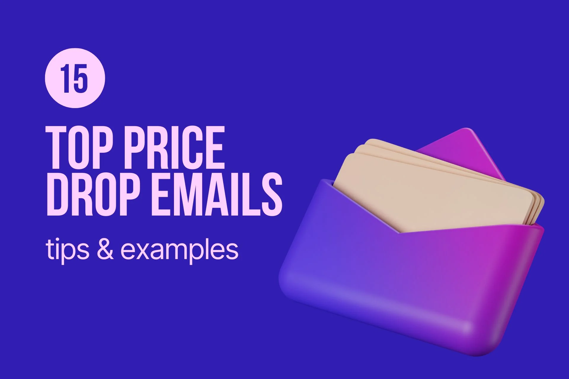 15 Top Price Drop Emails: Tips & Examples