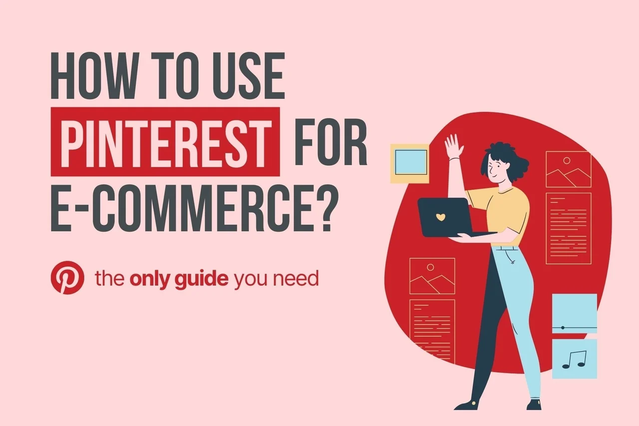 Pinterest Strategies for E-commerce Success in 2026