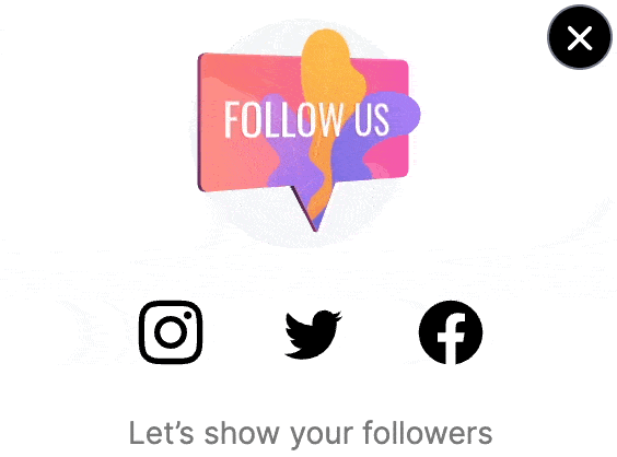 Social media animated popup with a pink board displaying the word Follow above Instagram Twitter and Facebook buttons.