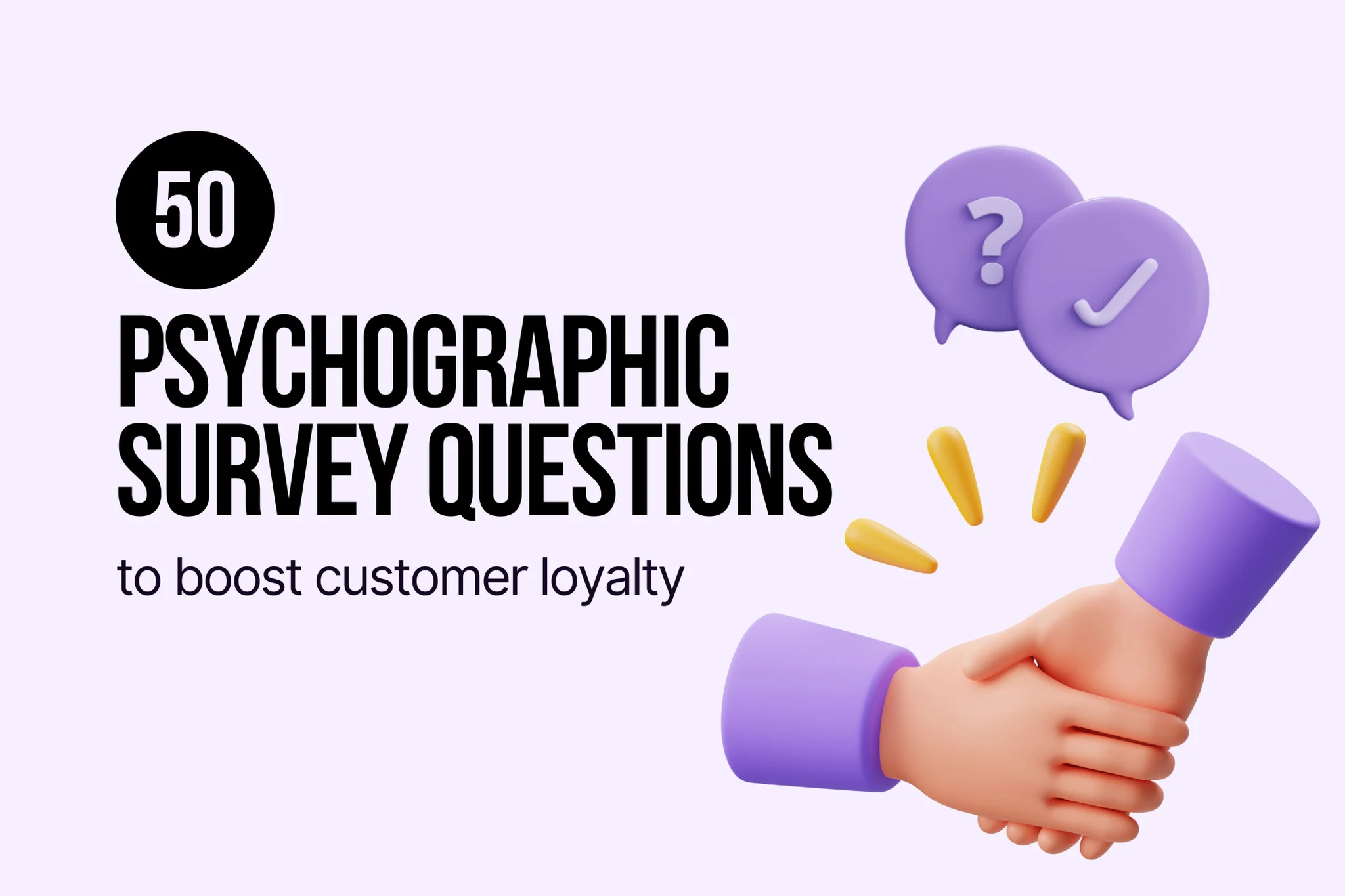 50 Psychographic Survey Questions to Boost Customer Loyalty