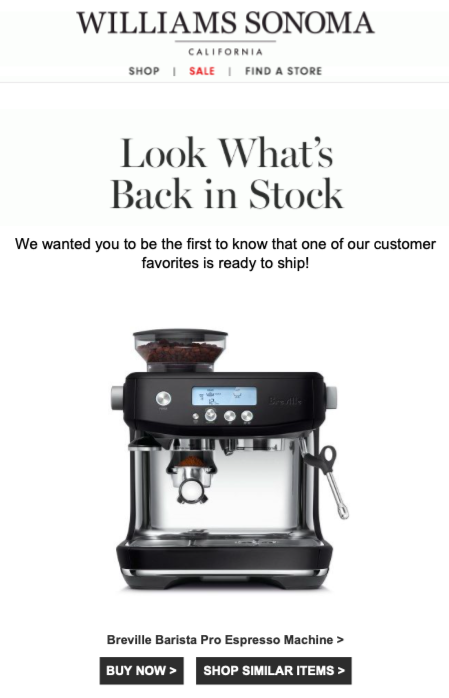 Williams Sonoma back-in-stock email for espresso machine with Look What's Back headline and dual CTAs