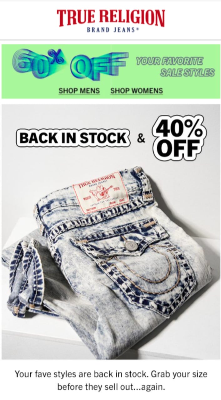 True Religion back-in-stock email with 60 percent off sitewide plus 40 percent off restocked items