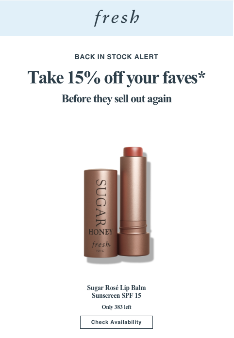 Fresh beauty brand back-in-stock email showing 15 percent discount with Only 383 left stock counter