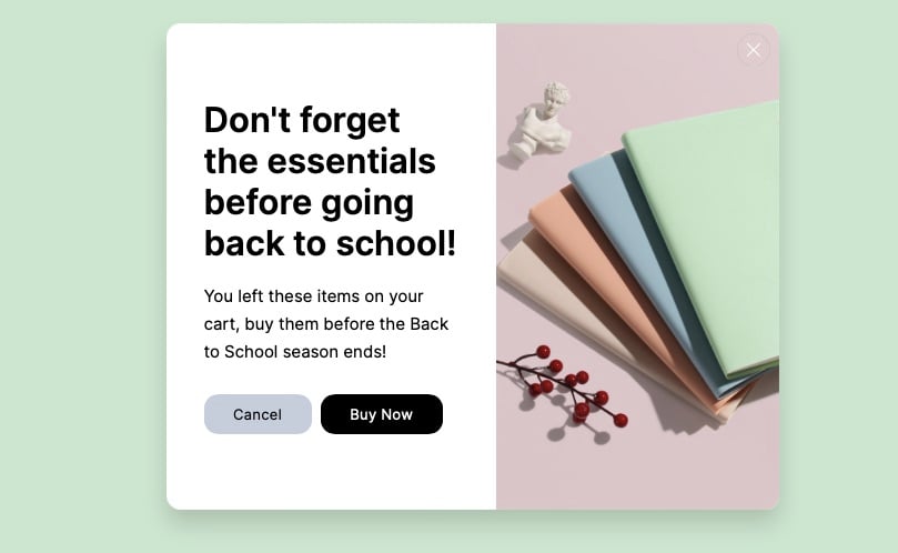 Cart abandonment popup with the headline 'Don't forget the essentials before going back to school' and product visuals