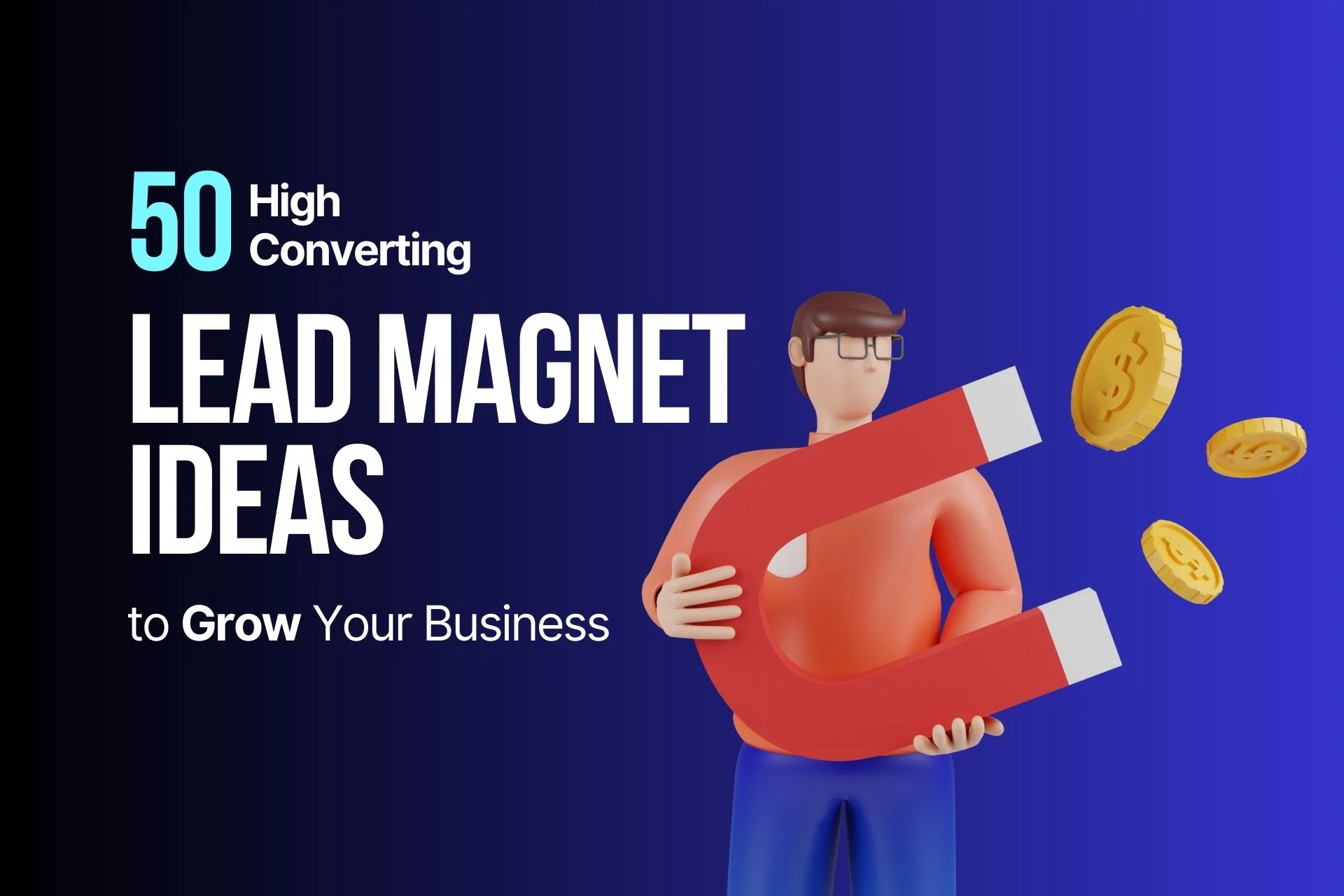 40+ Lead Magnet Ideas for 2026 Business Growth