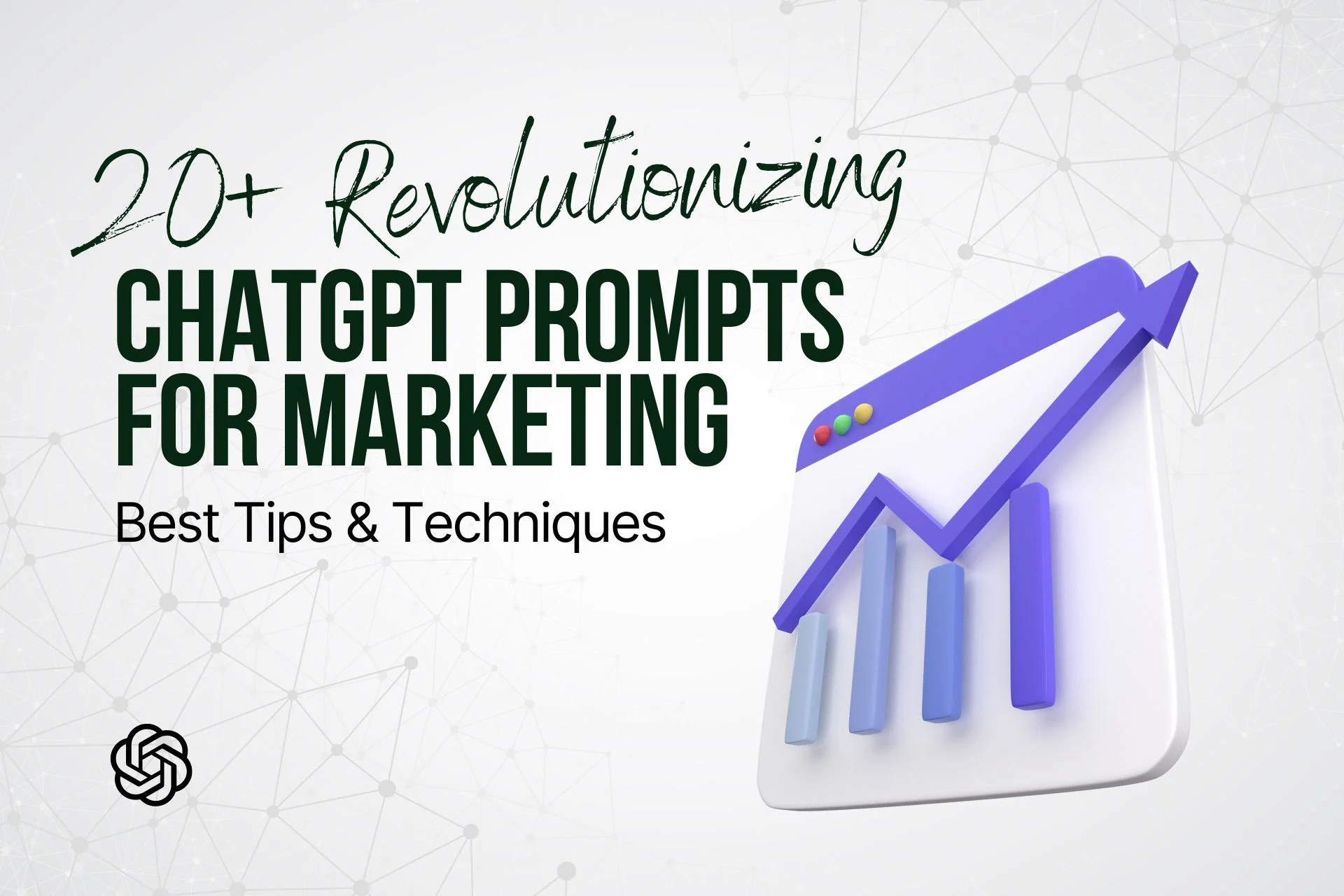 Top ChatGPT Prompts for Marketing: 20+ Tips & Examples