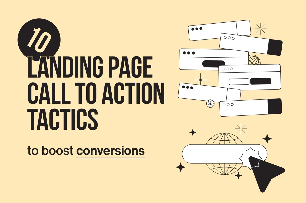 10 Landing Page Call to Action Tactics to Boost Conversions