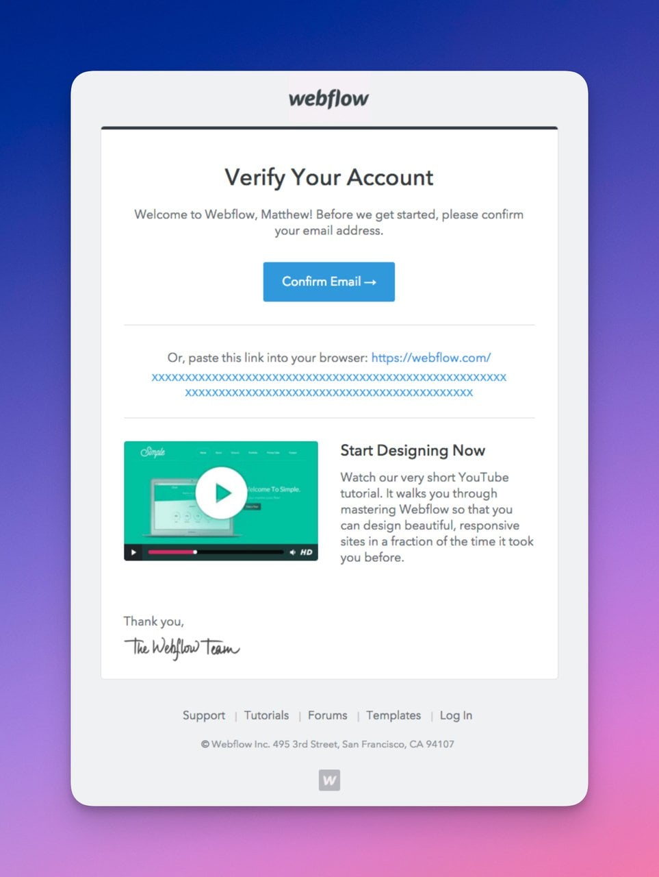 Webflow confirmation email with team signature and video link
