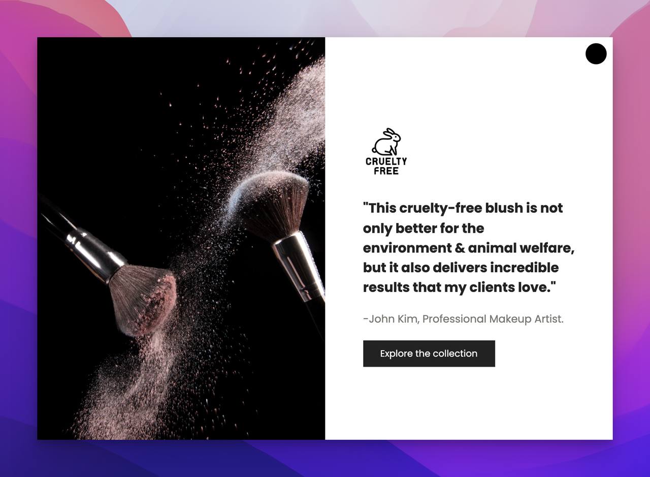 makyaj markası için bir referans pop-up örneği, yorumda hayvanlar üzerinde test edilmemiş ürünlerden bahsediliyor ve sol tarafta havada dinamik olarak hareket eden iki fırça resmi var