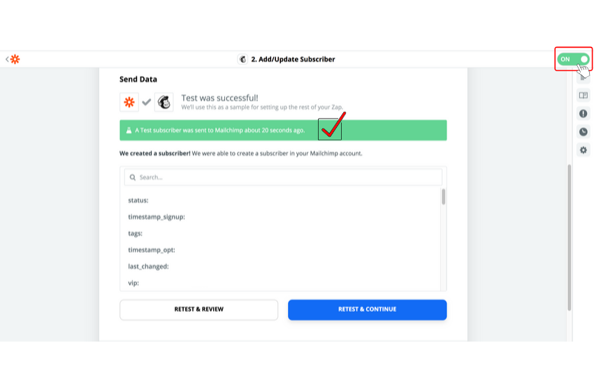 Zap'inizi tekrar test edin ve her şey yolunda görünüyorsa Zap'i Zapier'de açın