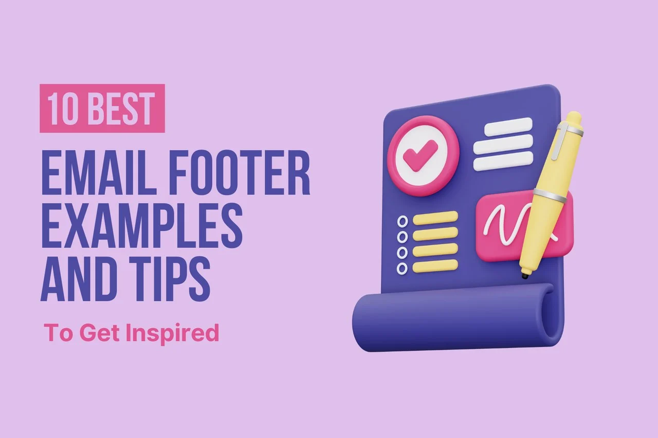 10 Best Email Footer Examples & Tips for Inspiration (2026)