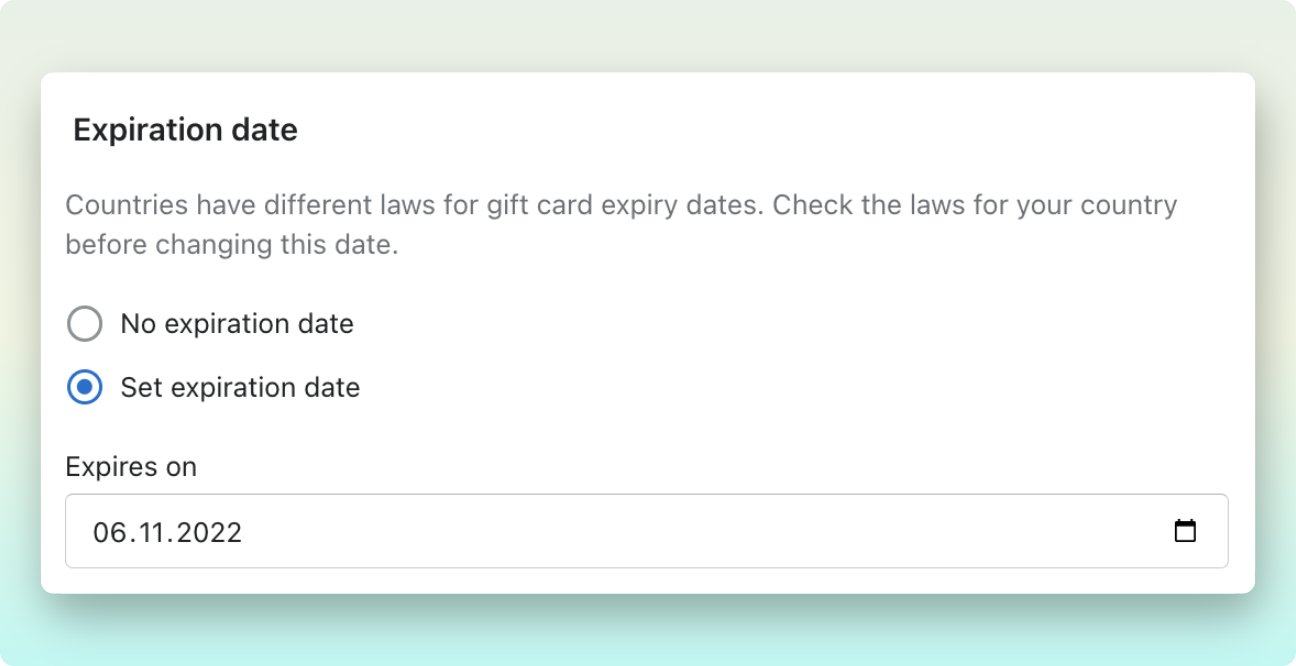Shopify admin dashboard showing expiration date section with two options of no expiration date and set expiration date at the gift card issuing page