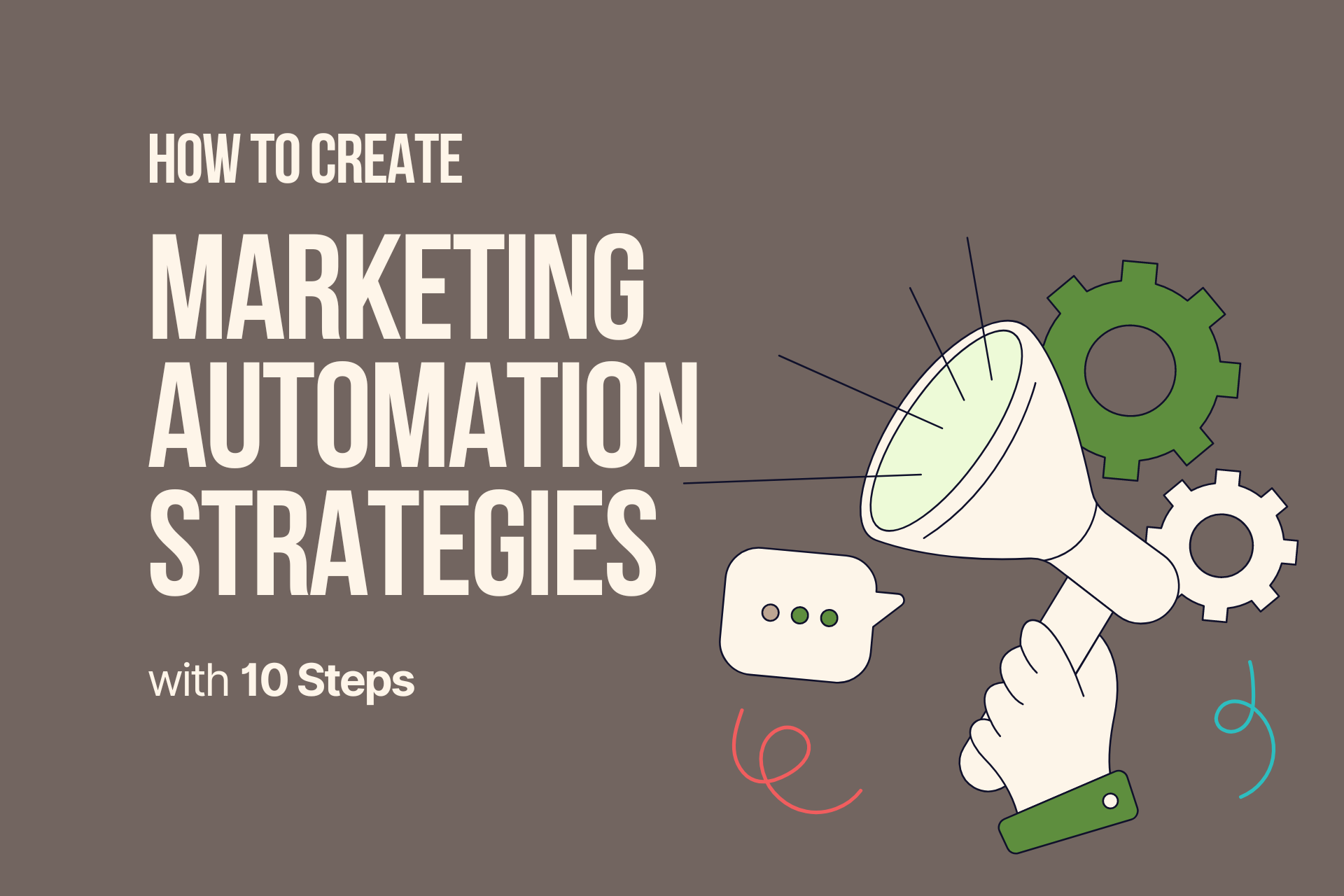 How to Create Marketing Automation Strategies in 10 Steps