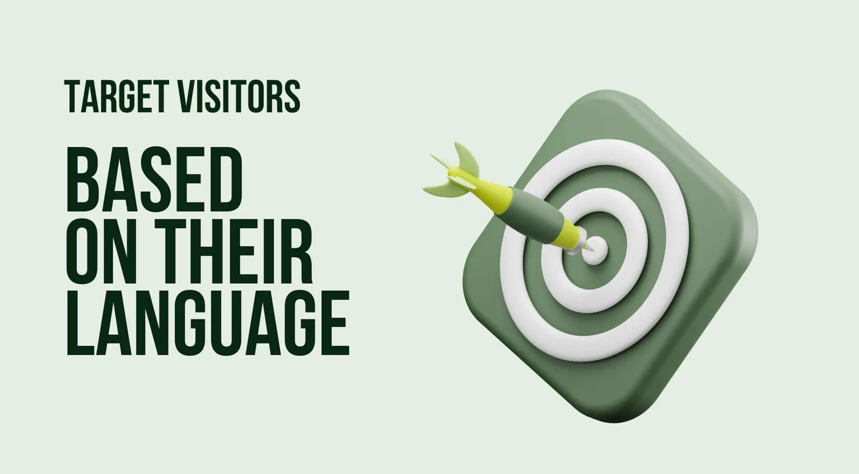 4 Options to Target Your Website Visitors Based on Their Language with a Popup