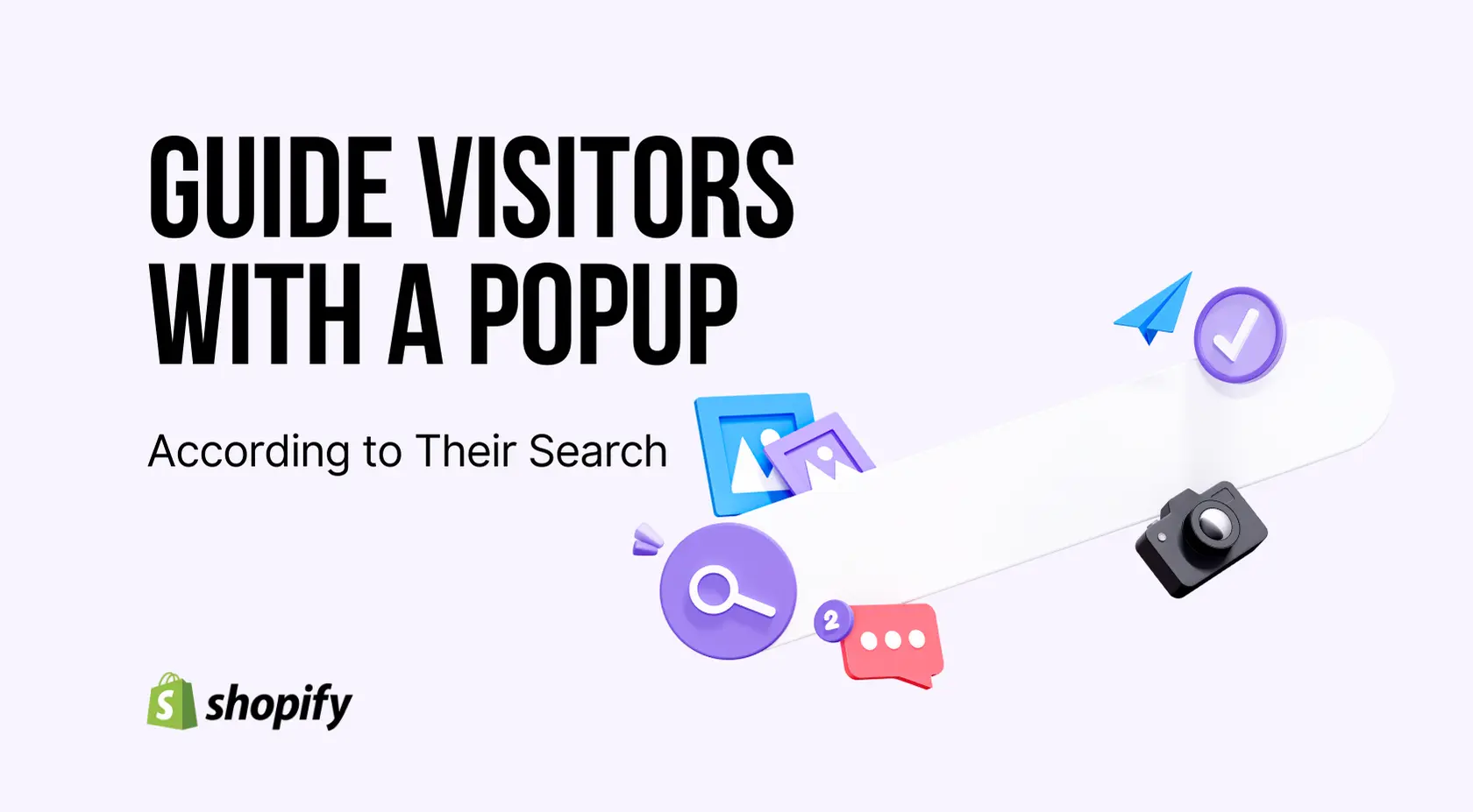 Ziyaretçileri Shopify Mağazanızda Yaptıkları Aramaya Göre Popup'la Yönlendirin