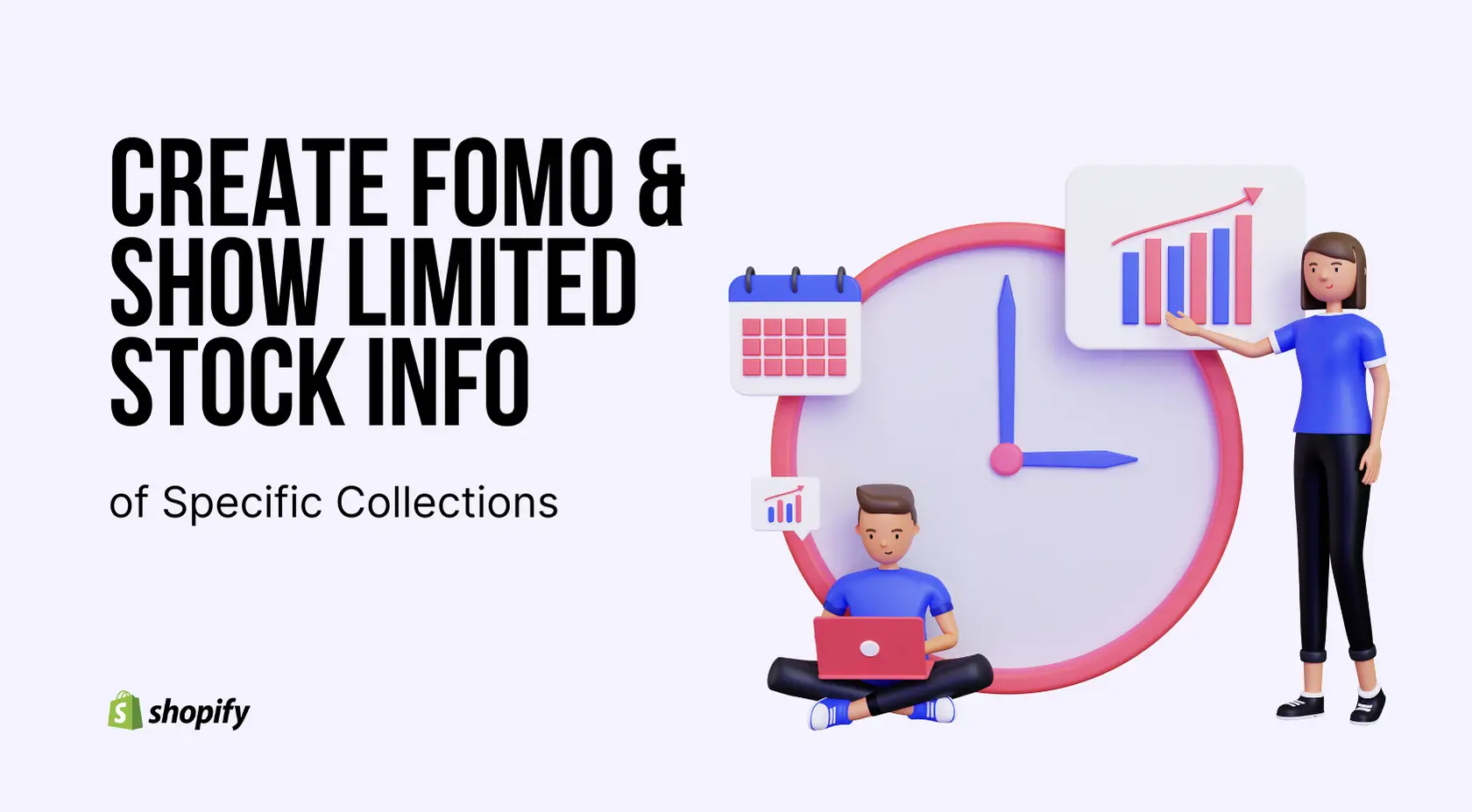 Shopify Mağazasında FOMO Oluşturun ve Belirli Koleksiyonların Sınırlı Stok Bilgilerini Gösterin