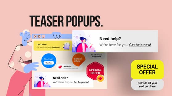 We didn't invent popups, but we bring you teaser popups.