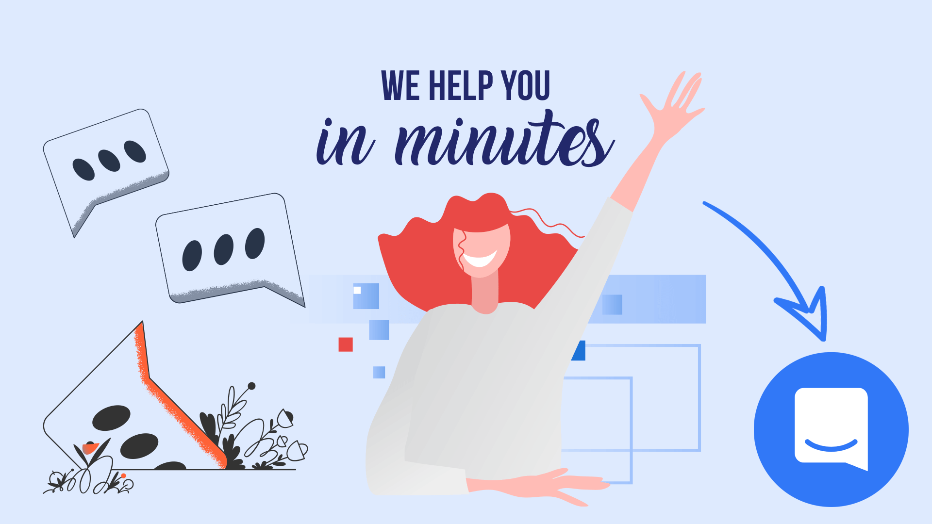 Support in minutes and dedicated CRO experts.
