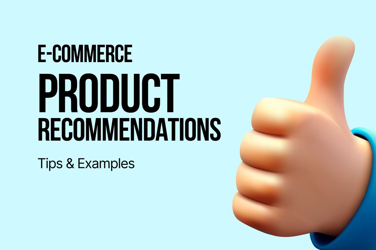 Ecommerce Product Recommendation Tips & Examples 2026