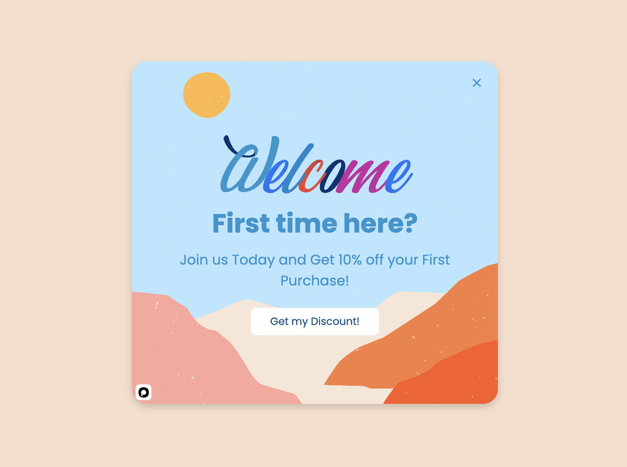 A first-purchase welcome discount popup on a warm background targeting new visitors before they abandon