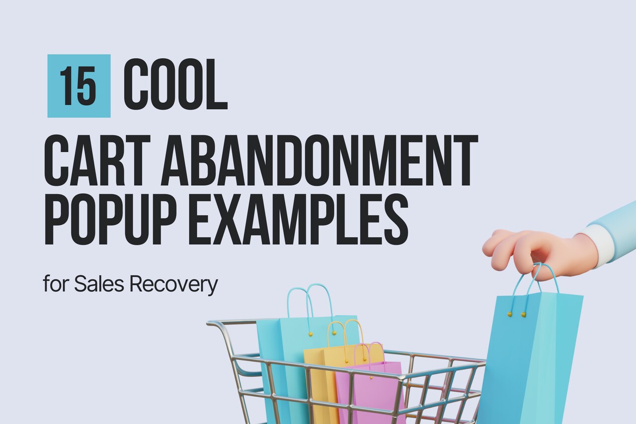 15 Cart Abandonment Popup Examples for 2026
