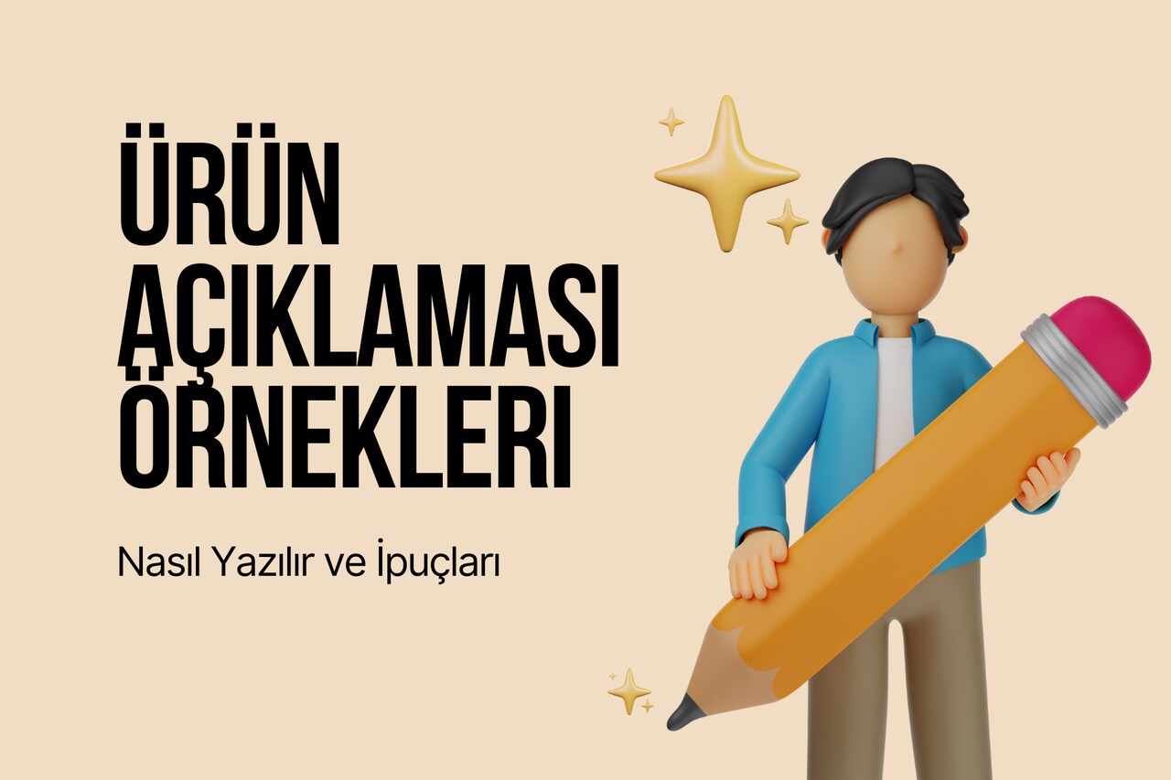 16 Ürün Açıklaması Örneği: Nasıl Yazılır ve İpuçları
