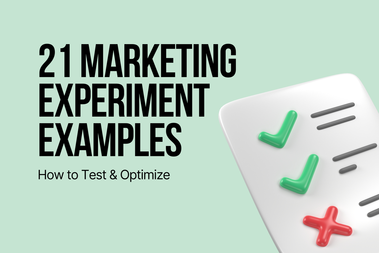 21 Marketing Experiment Examples for 2026 Optimization