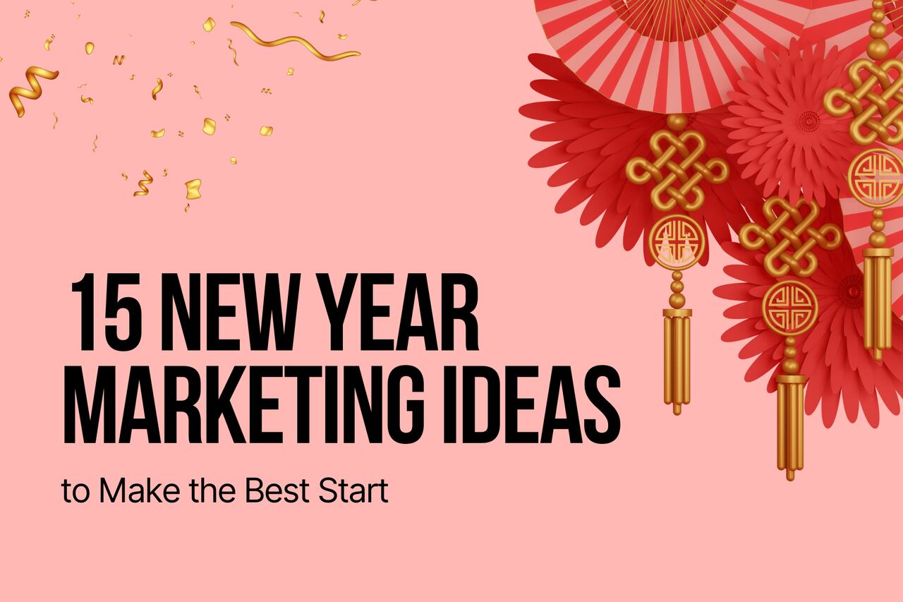 New Year Marketing Ideas to Make the Best Start