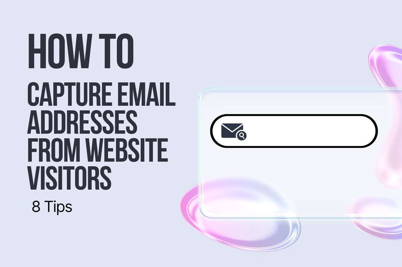 How to Capture Email Addresses from Website Visitors