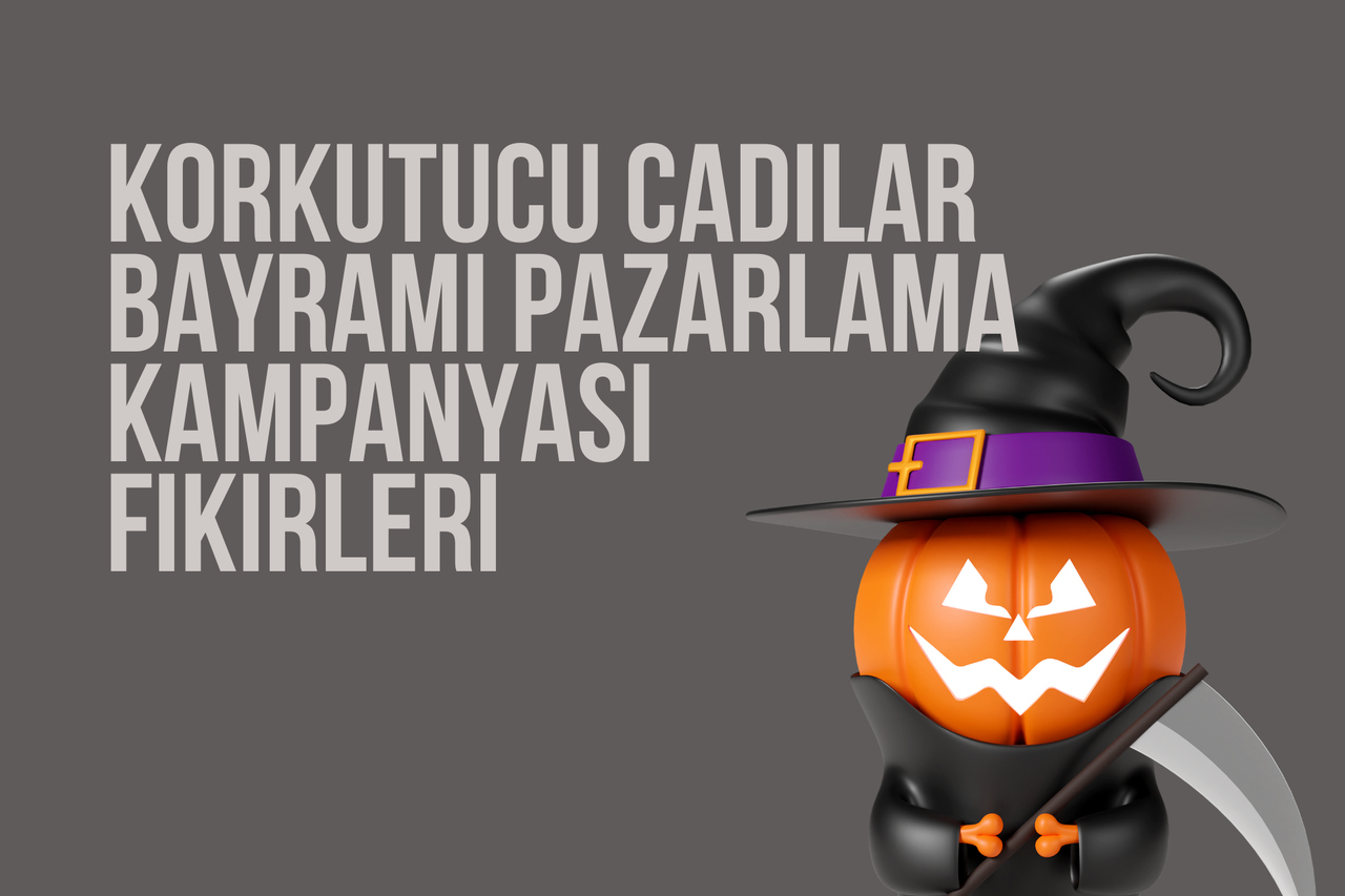 20+ Korkutucu ve Etkileyici Cadılar Bayramı Pazarlama Kampanyası Fikri